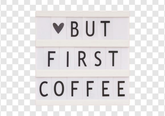 2351 Decorative Sign But First Coffee Isolated